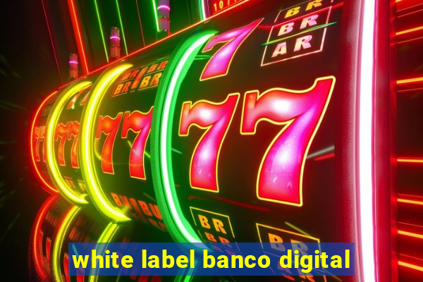 white label banco digital